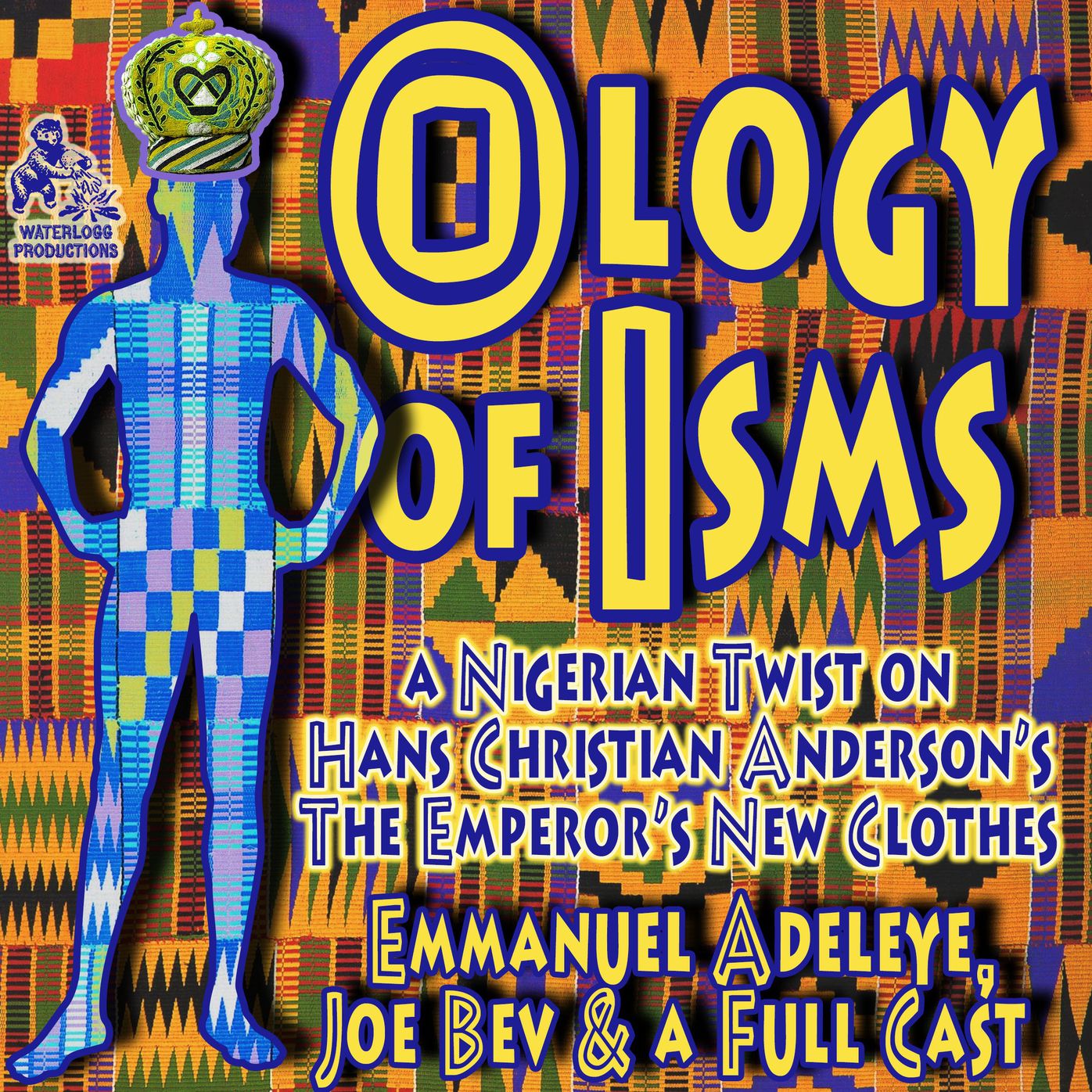 The Ology of Isms: A Nigerian Twist on the Emperors New Clothes