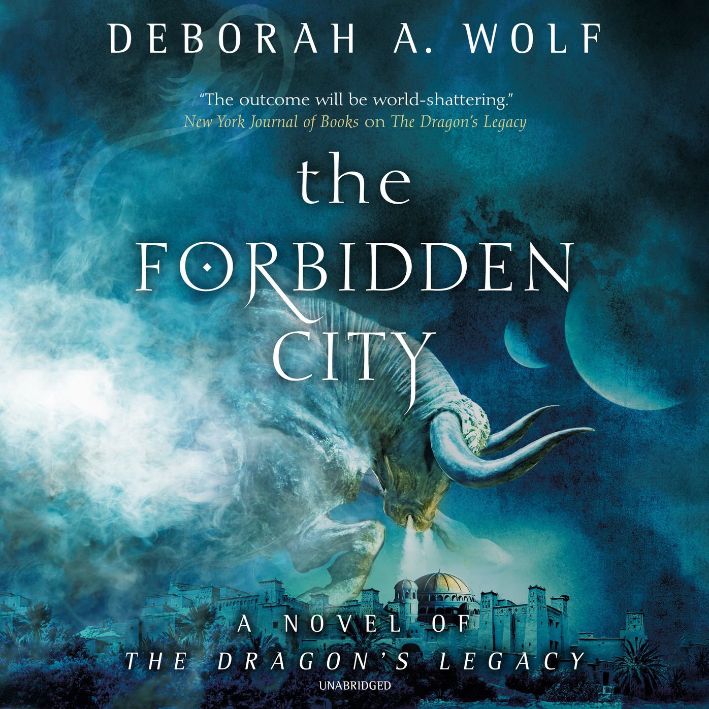 The Forbidden City: A Novel of the Dragon's Legacy