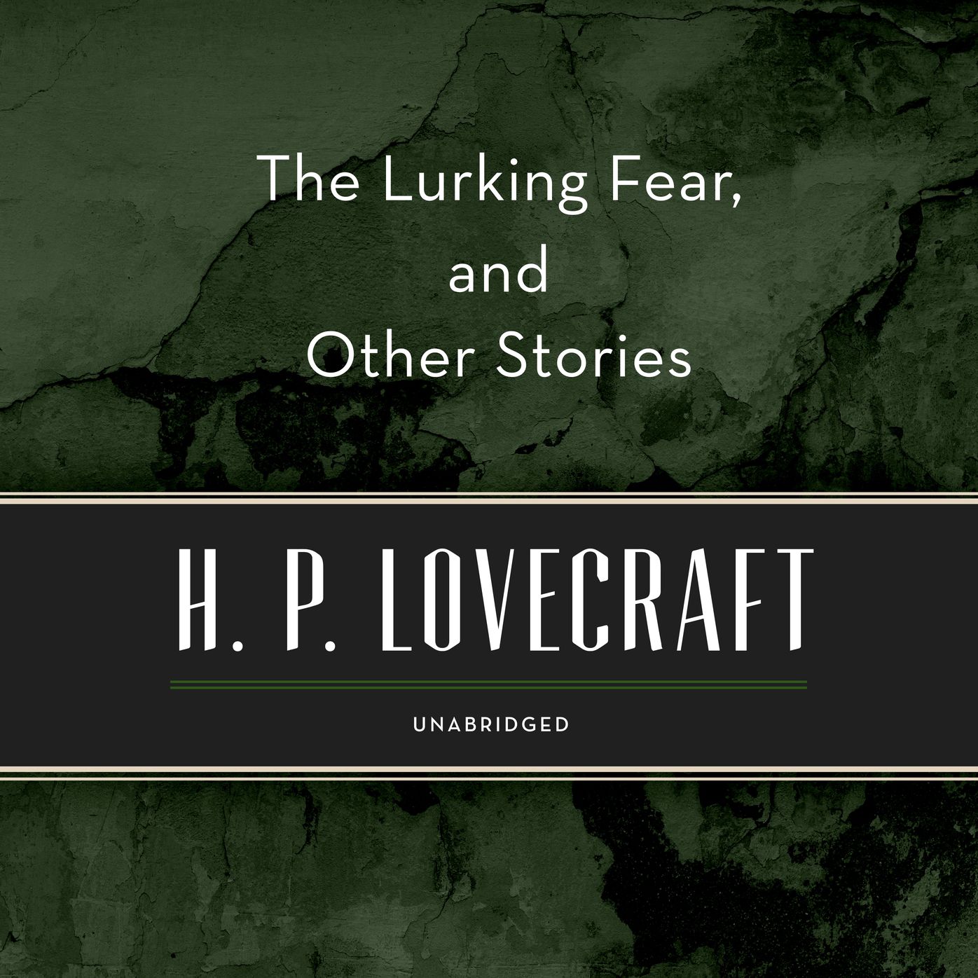 The Lurking Fear and Other Stories