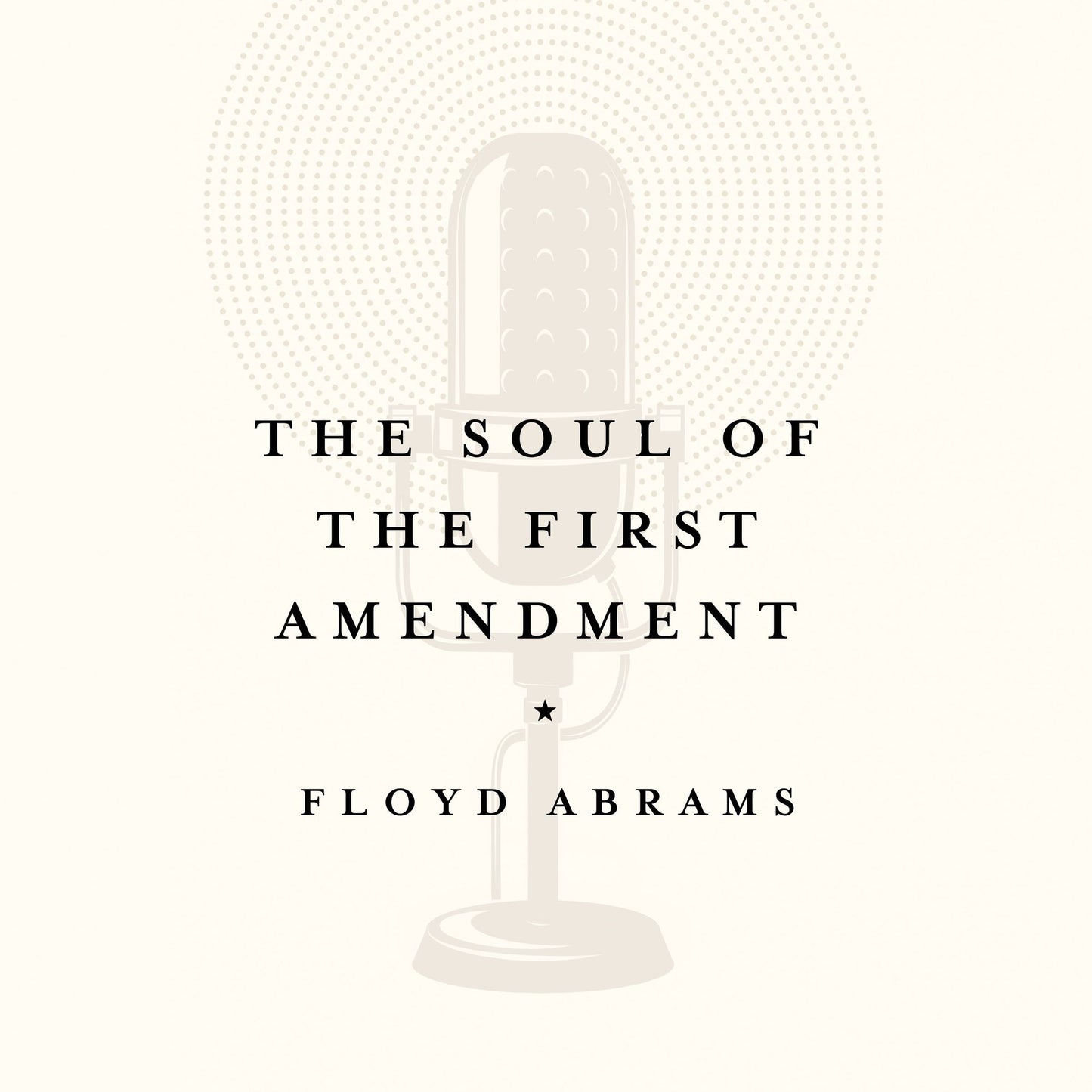The Soul of the First Amendment