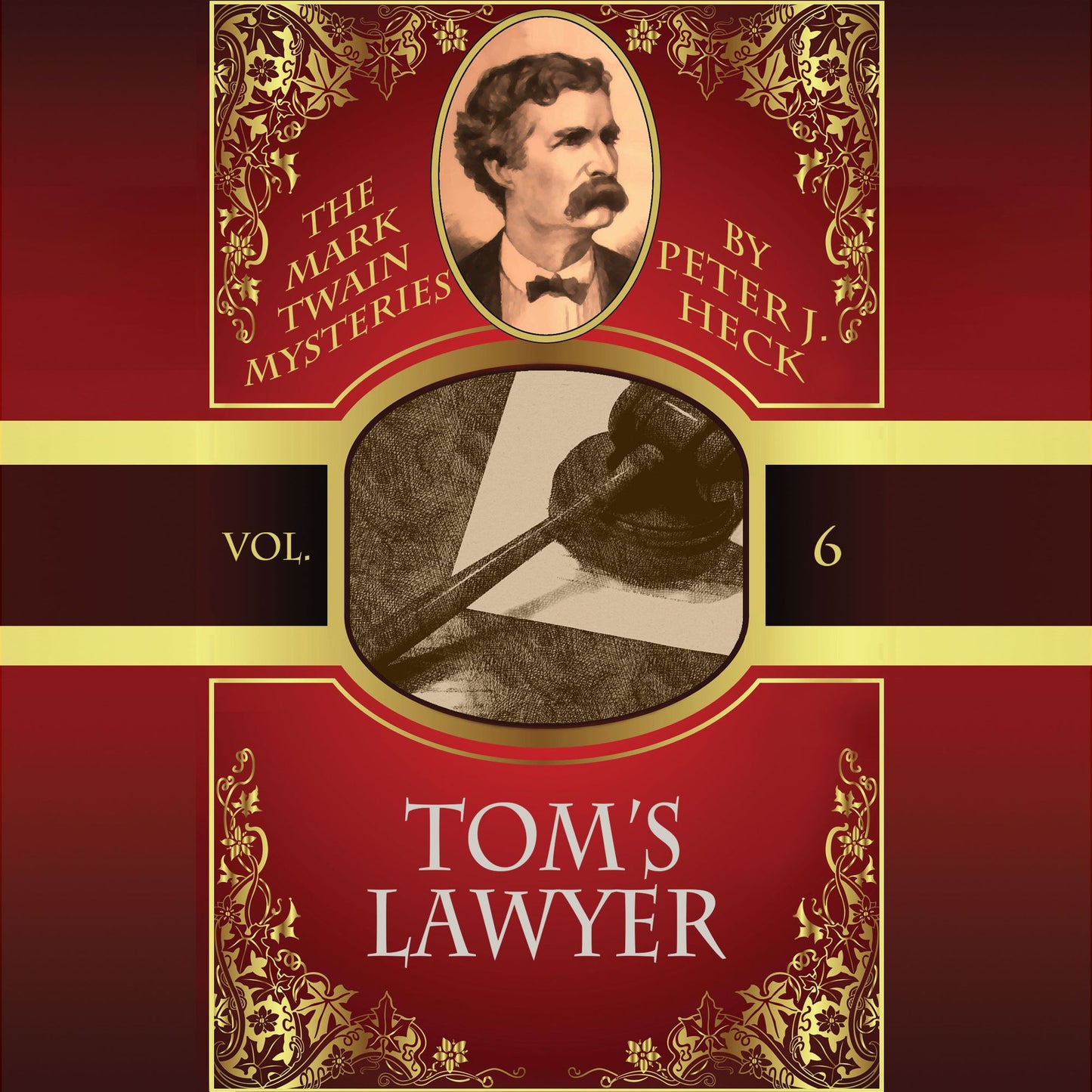 Tom's Lawyer: The Mark Twain Mysteries, Vol. 6
