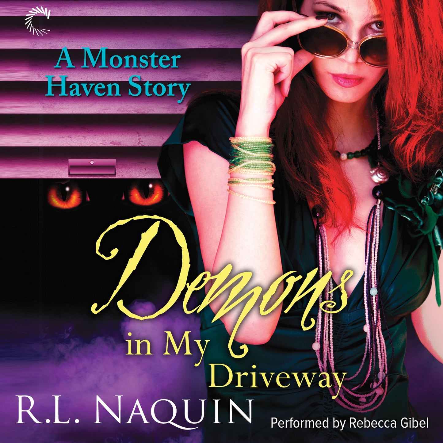 Demons in My Driveway: A Monster Haven Story
