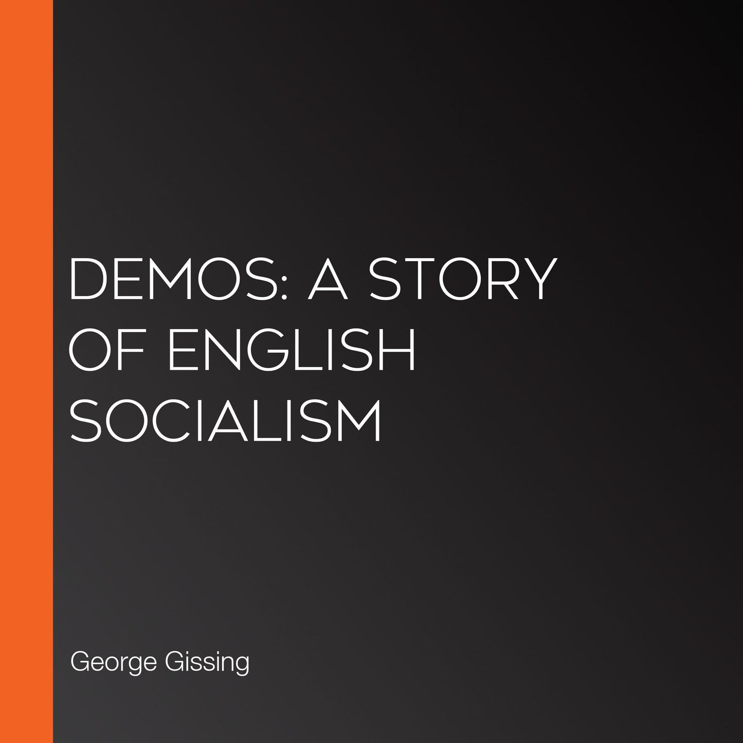 Demos: A Story of English Socialism