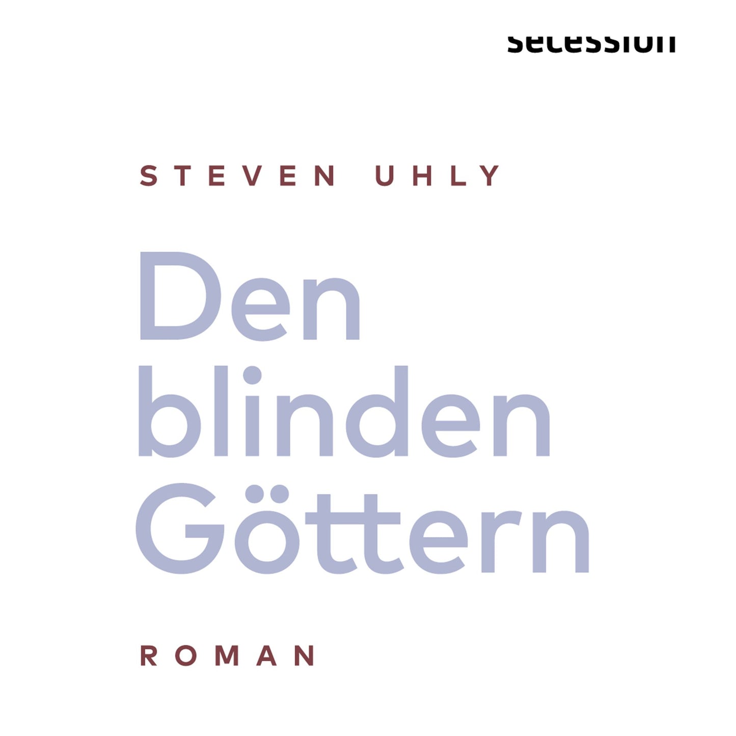 Den blinden Göttern: Roman