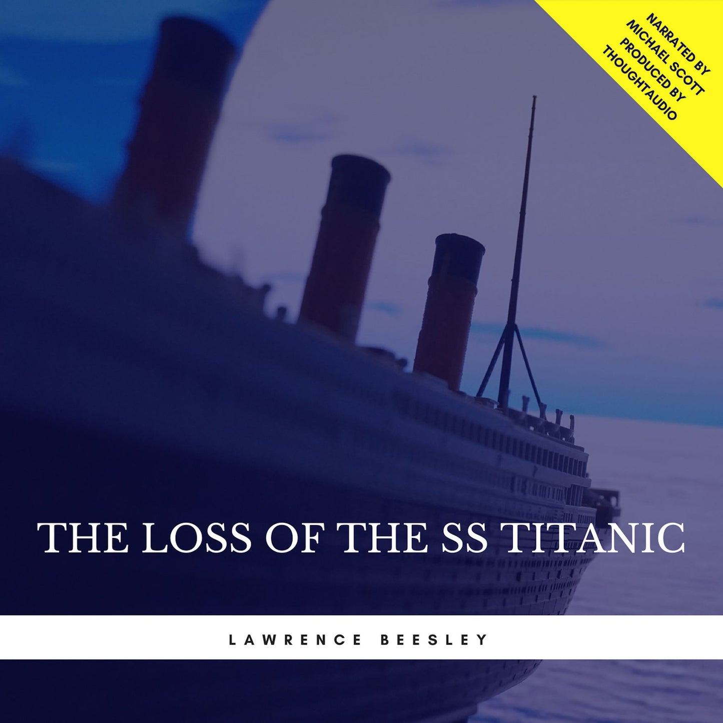 The Loss of the SS Titanic