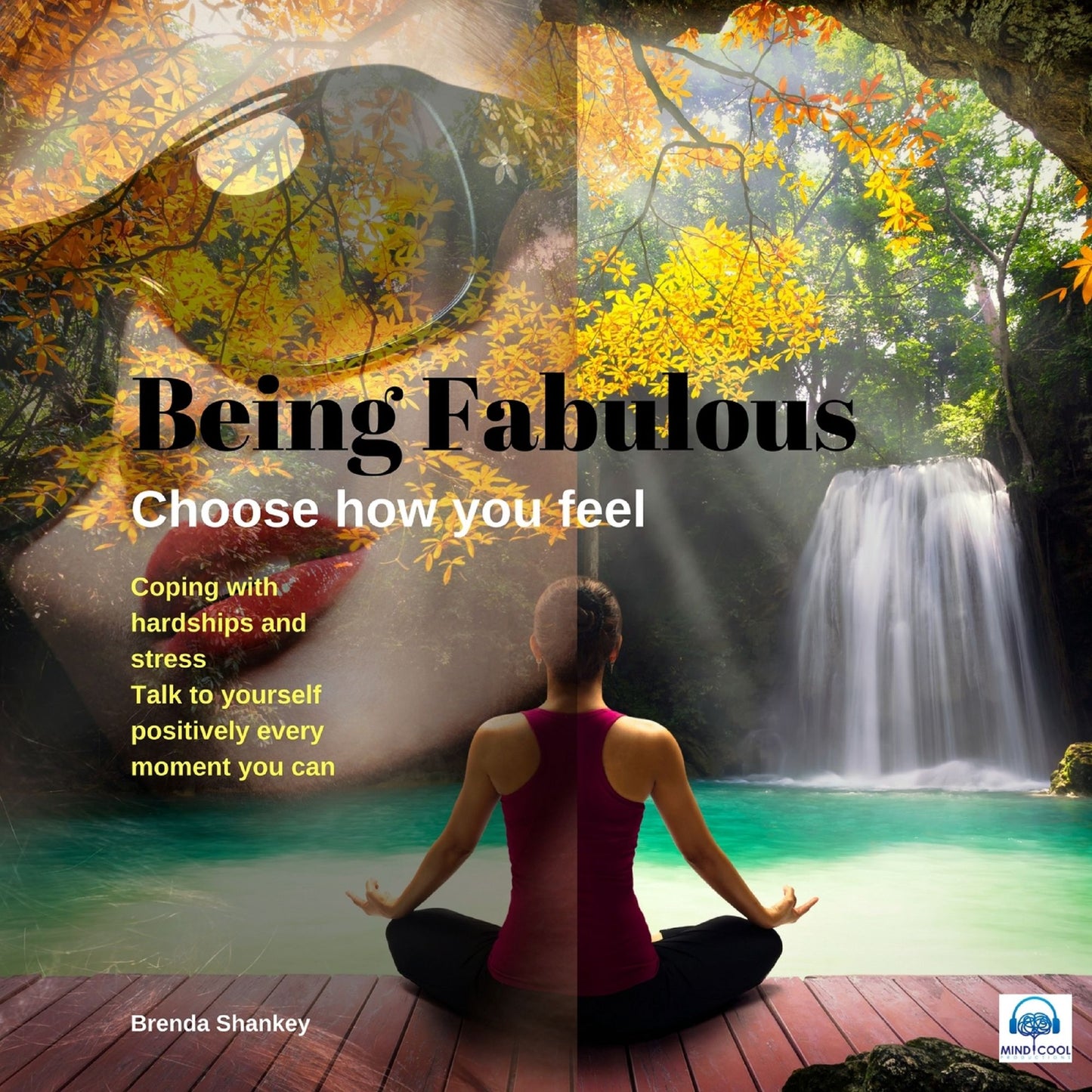 Being Fabulous: Choose How You Feel