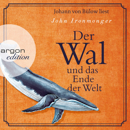 Der Wal und das Ende der Welt (Gekürzte Lesung) (Abridged)