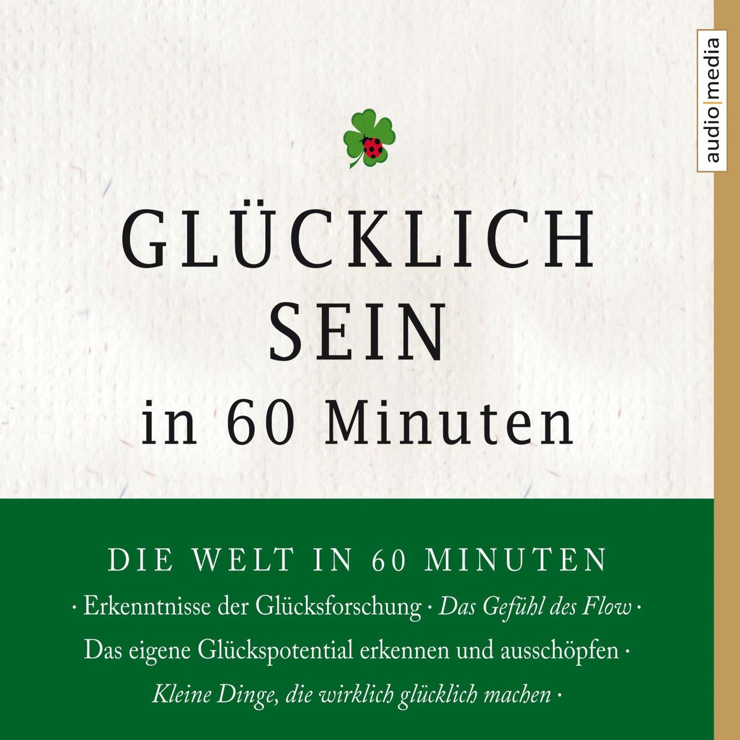 Glücklich sein in 60 Minuten (Abridged)