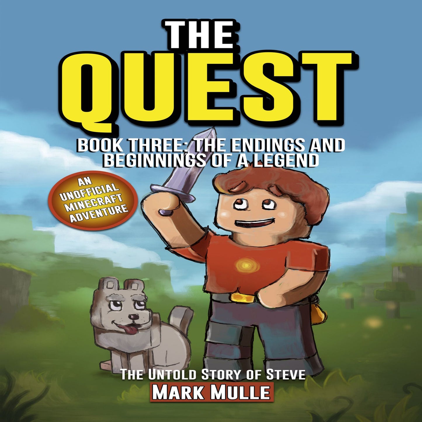 The Quest: Book Three: The Endings And Beginnings Of A Legend