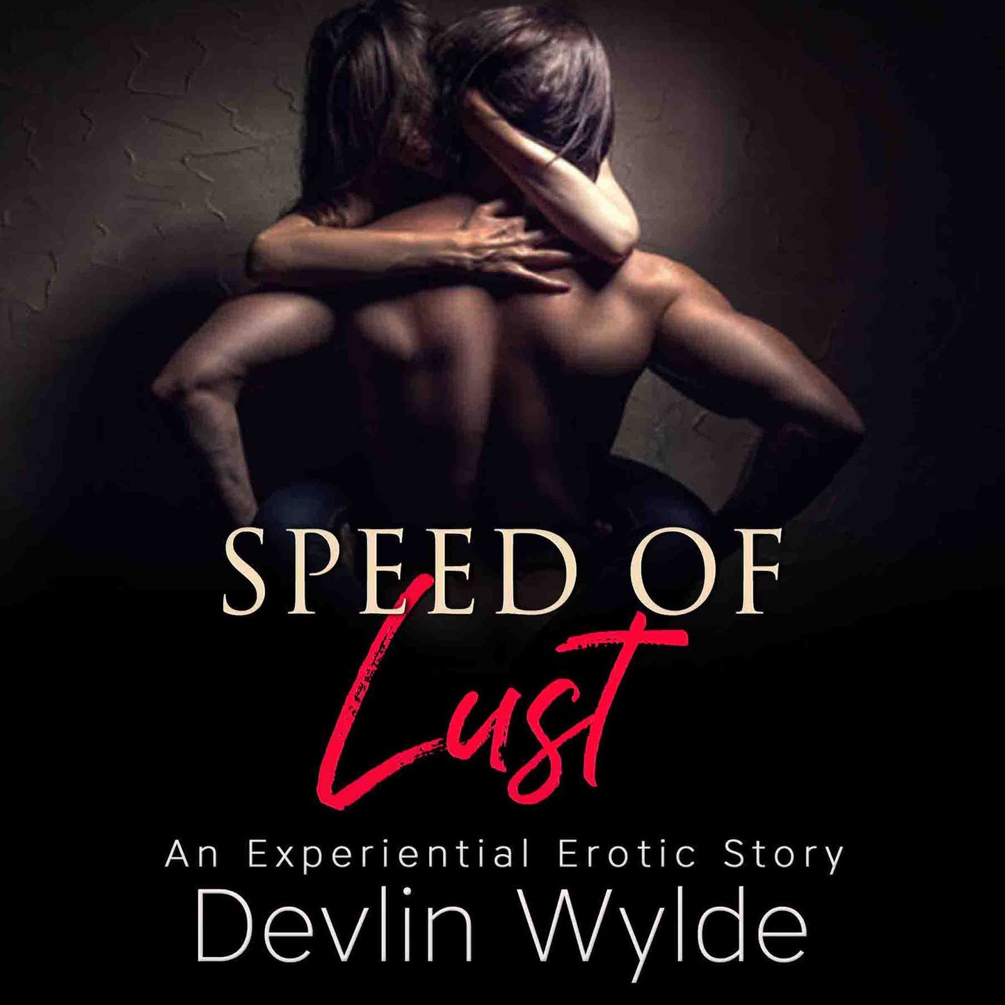 The Speed of Lust