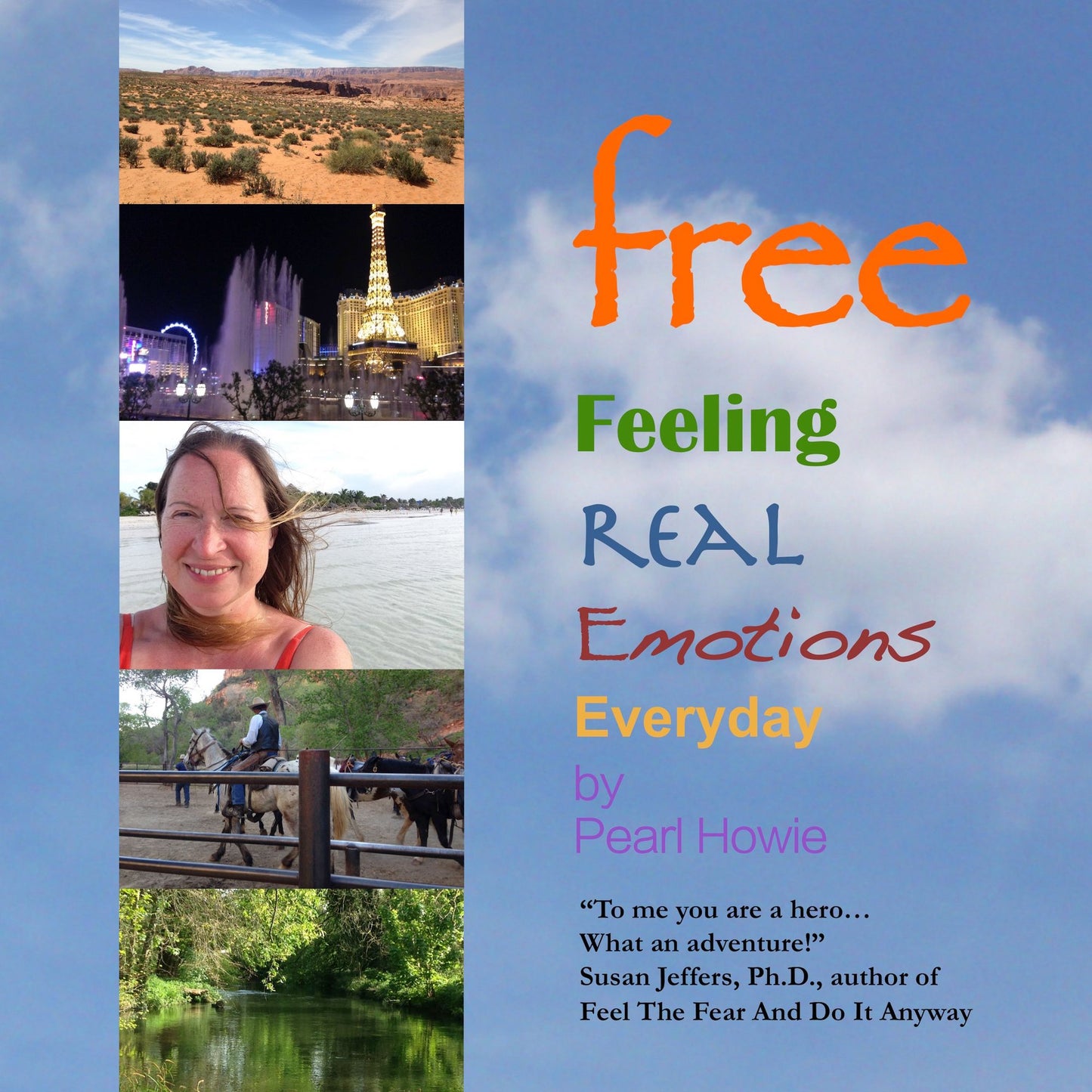 Free: Feeling Real Emotions Everyday