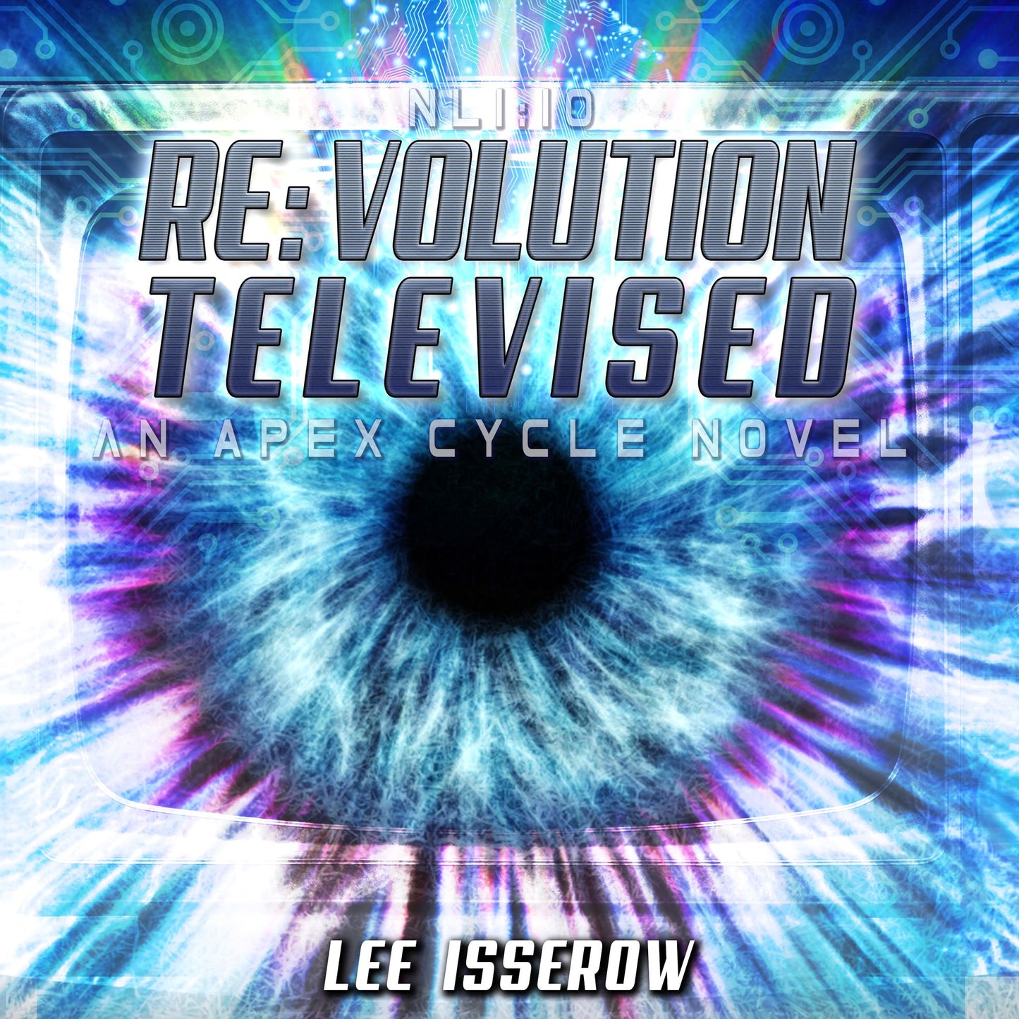 Re:volution Televised: An Apex Cycle Novel