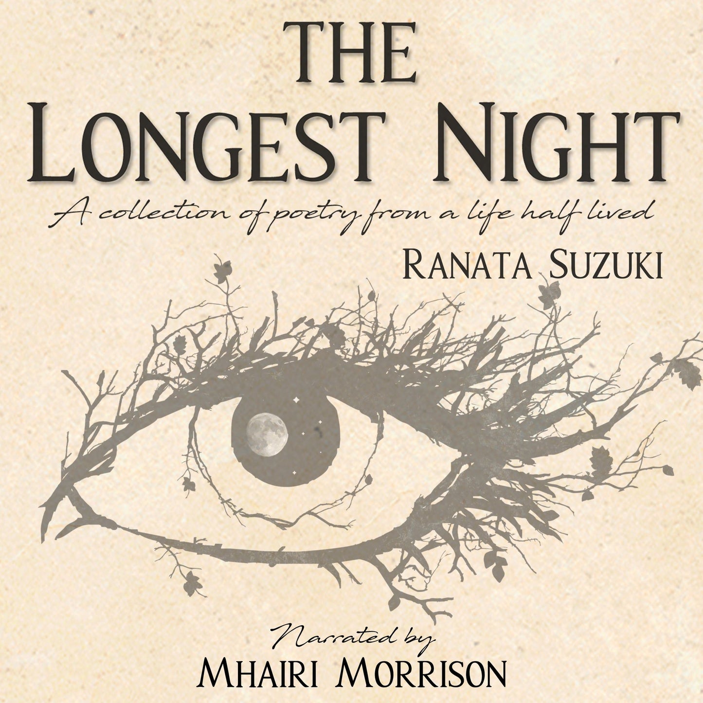 The Longest Night: A Collection of Poetry from a Life Half Lived