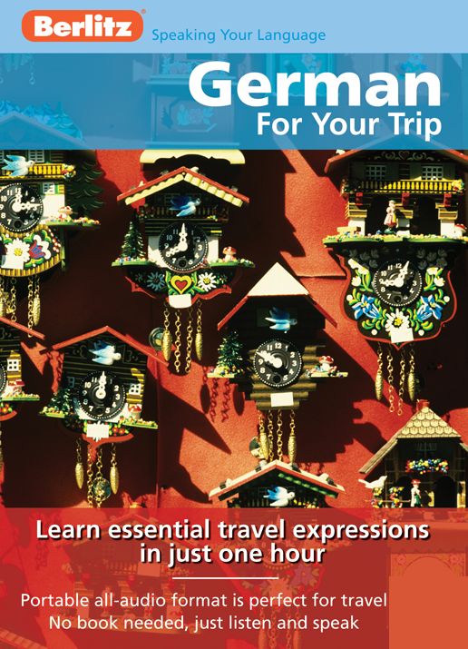 German for Your Trip: Learn Essential Travel Expressions in Just One Hour