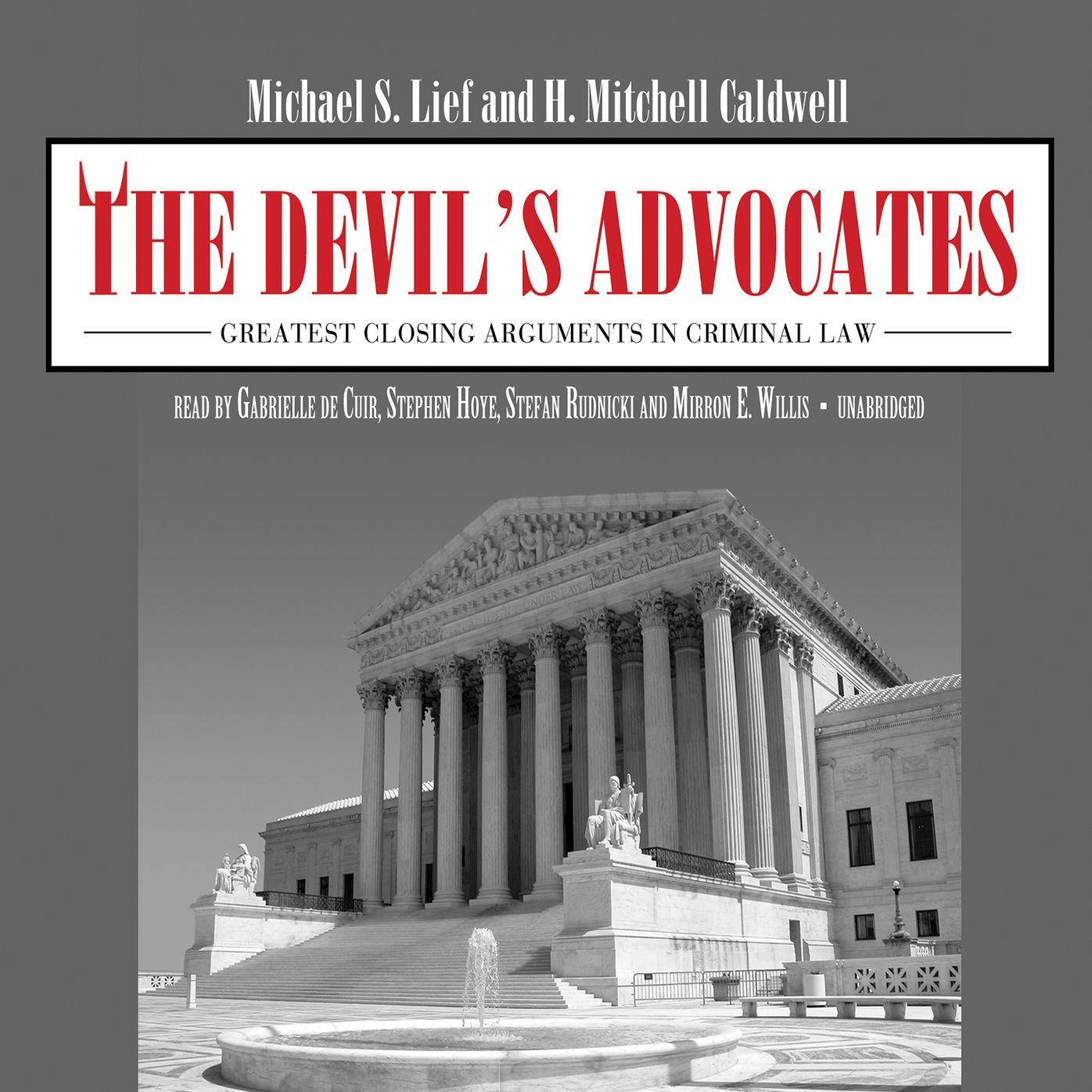 The Devil's Advocates: Greatest Closing Arguments in Criminal Law
