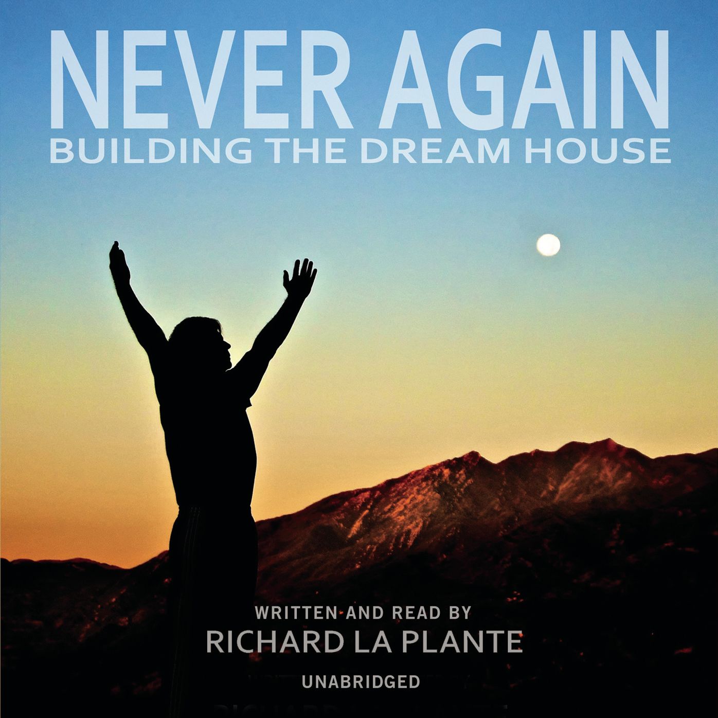 Never Again: Building the Dream House