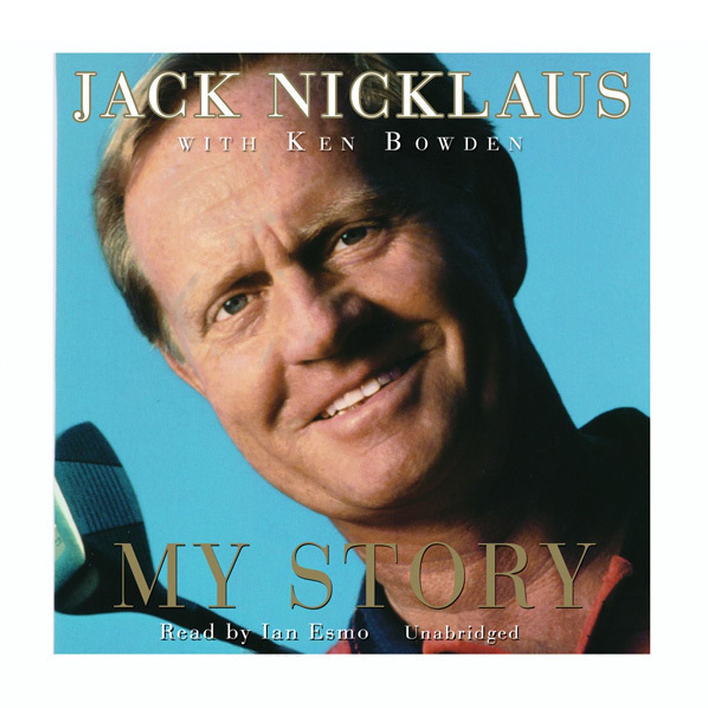 Jack Nicklaus: My Story