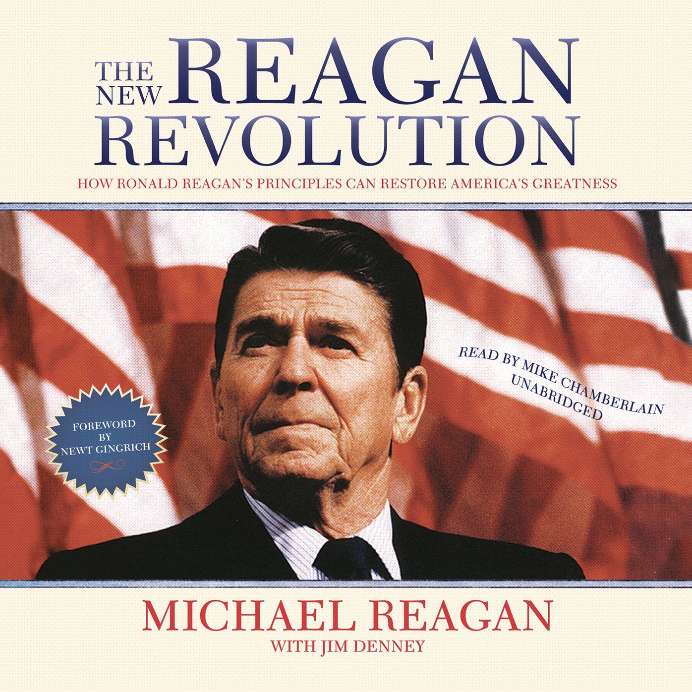 The New Reagan Revolution: How Ronald Reagan¿s Principles Can Restore America¿s Greatness