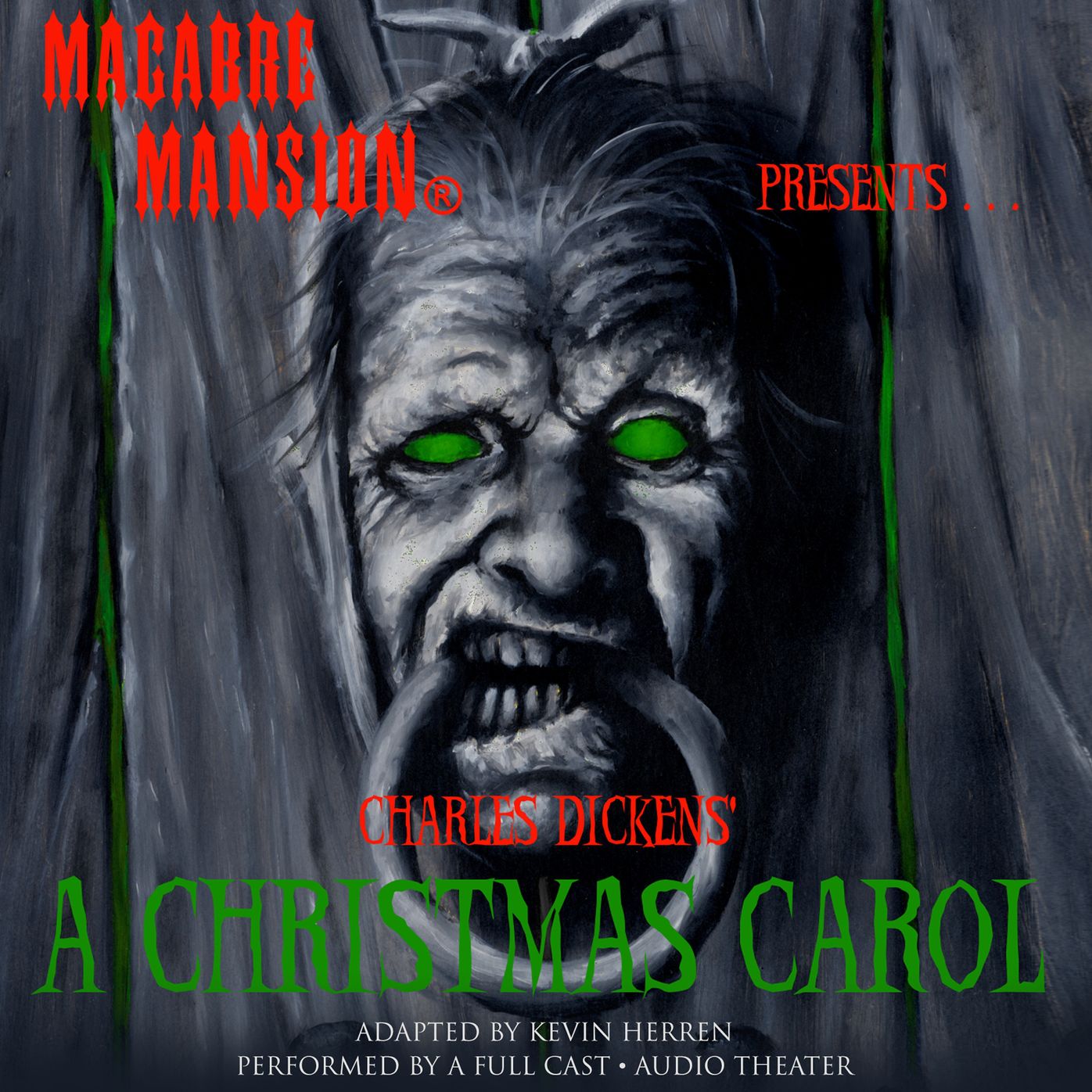 Macabre Mansion Presents¿ A Christmas Carol