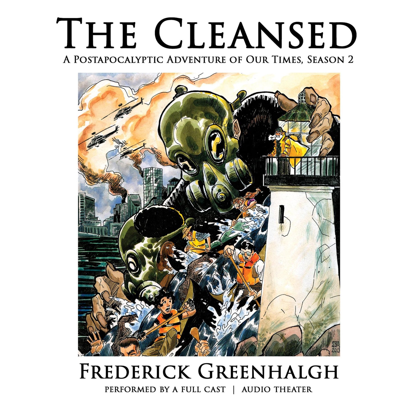 Cleansed, The, Season 2: A Postapocalyptic Adventure of Our Times
