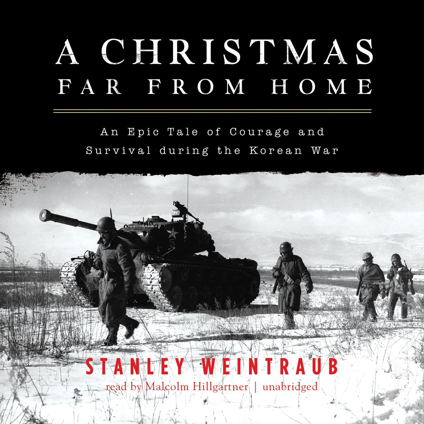 A Christmas Far from Home: An Epic Tale of Courage and Survival During the Korean War