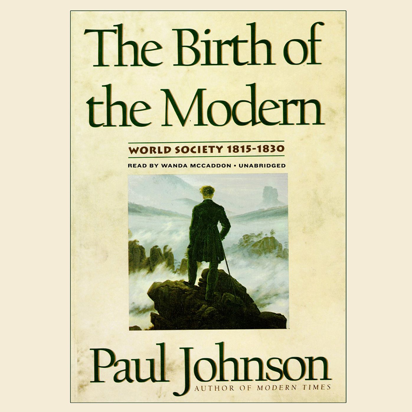 The Birth of the Modern: World Society 1815-1830