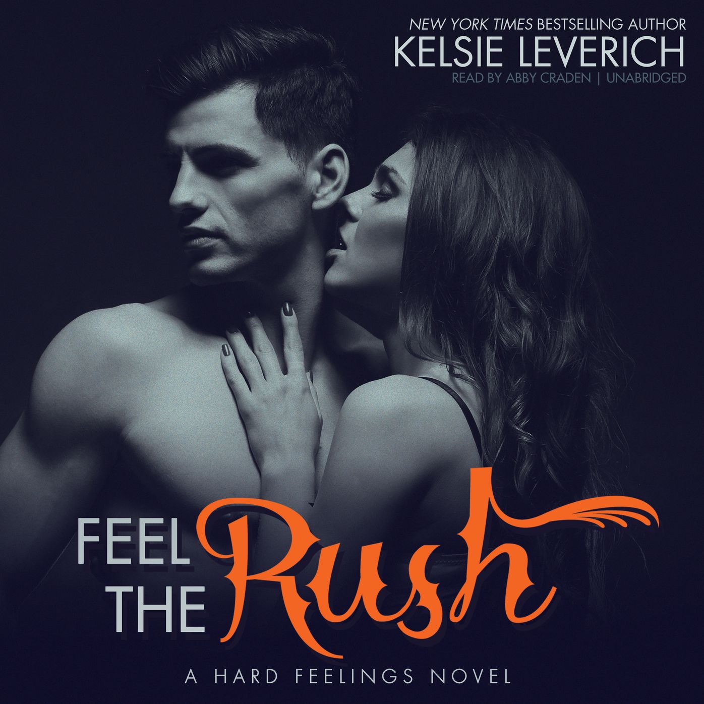 Feel the Rush: A Hard Feelings Novel