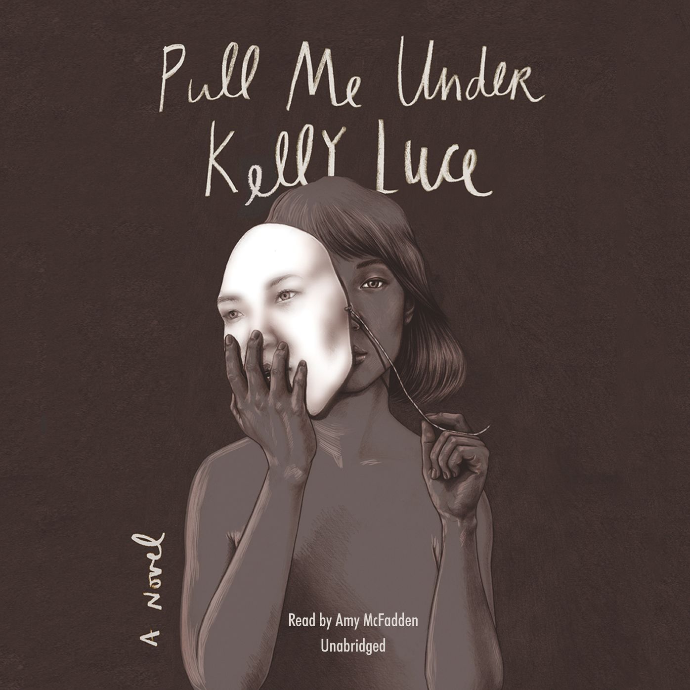 Pull Me Under: A Novel