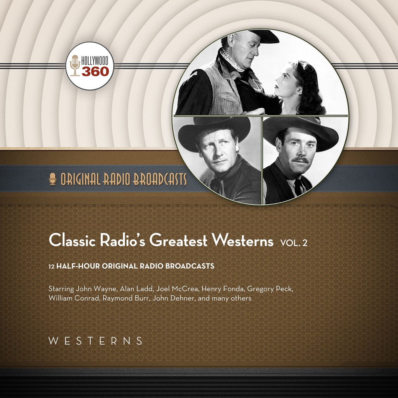 Classic Radio's Greatest Westerns, Vol. 2: The Classic Radio Collection