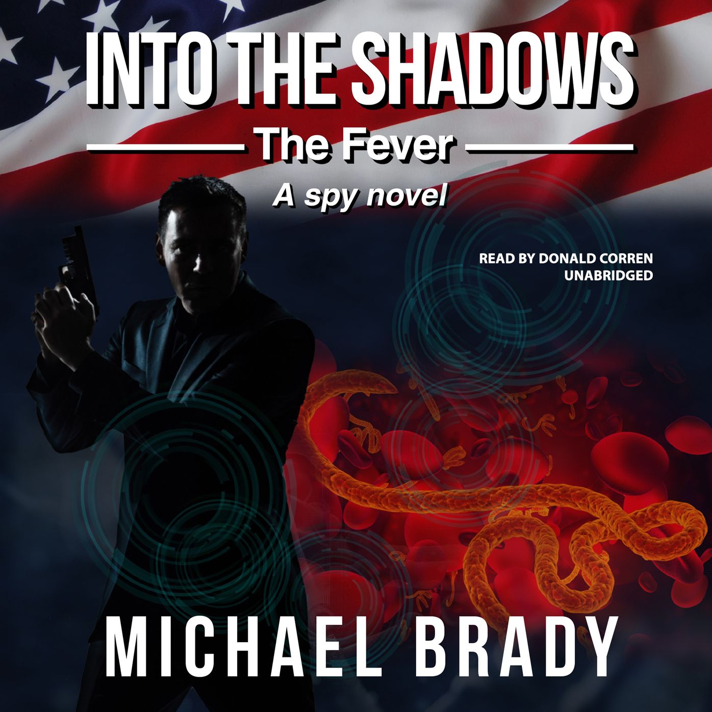 Into the Shadows-The Fever: A Spy Novel