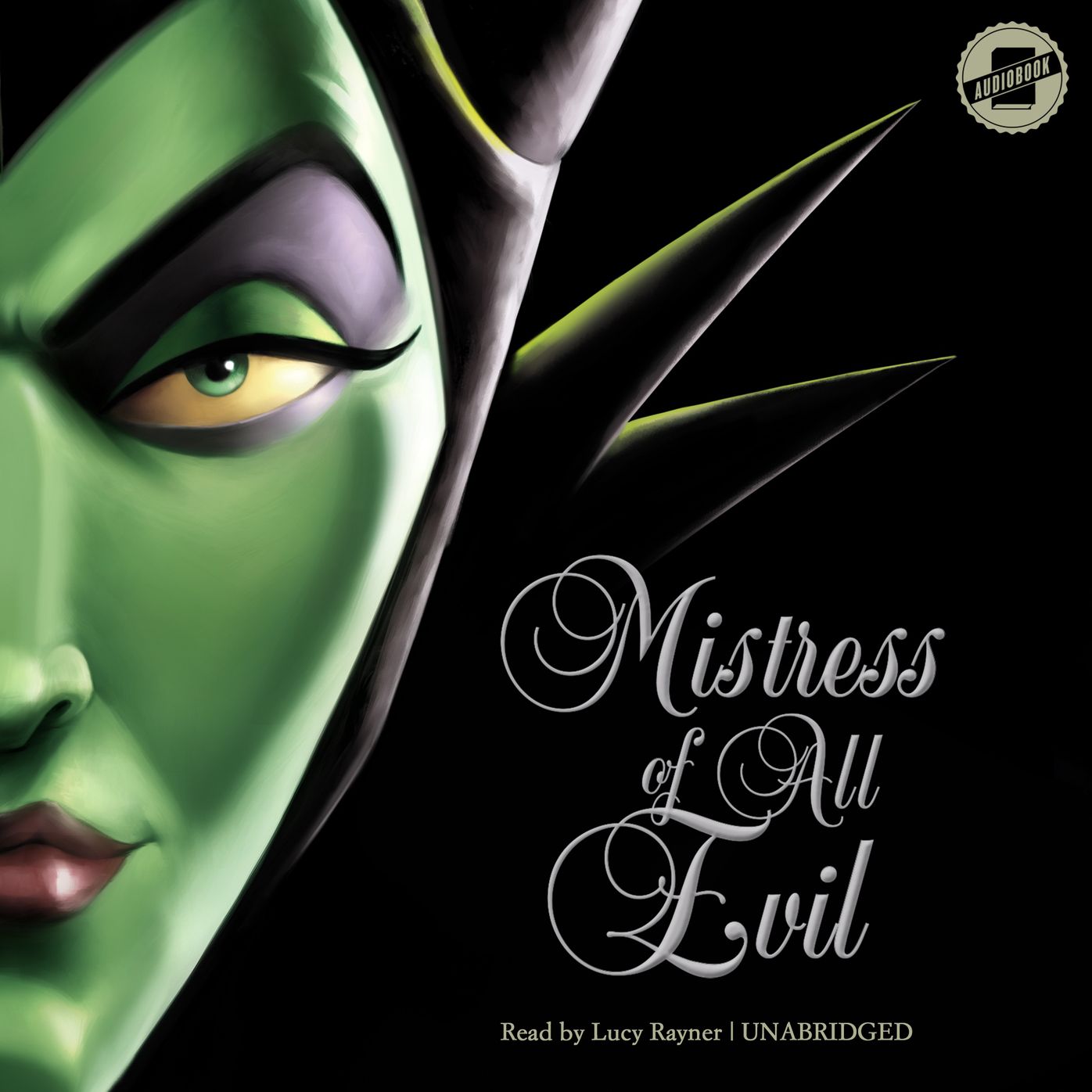 Mistress of All Evil: A Tale of the Dark Fairy