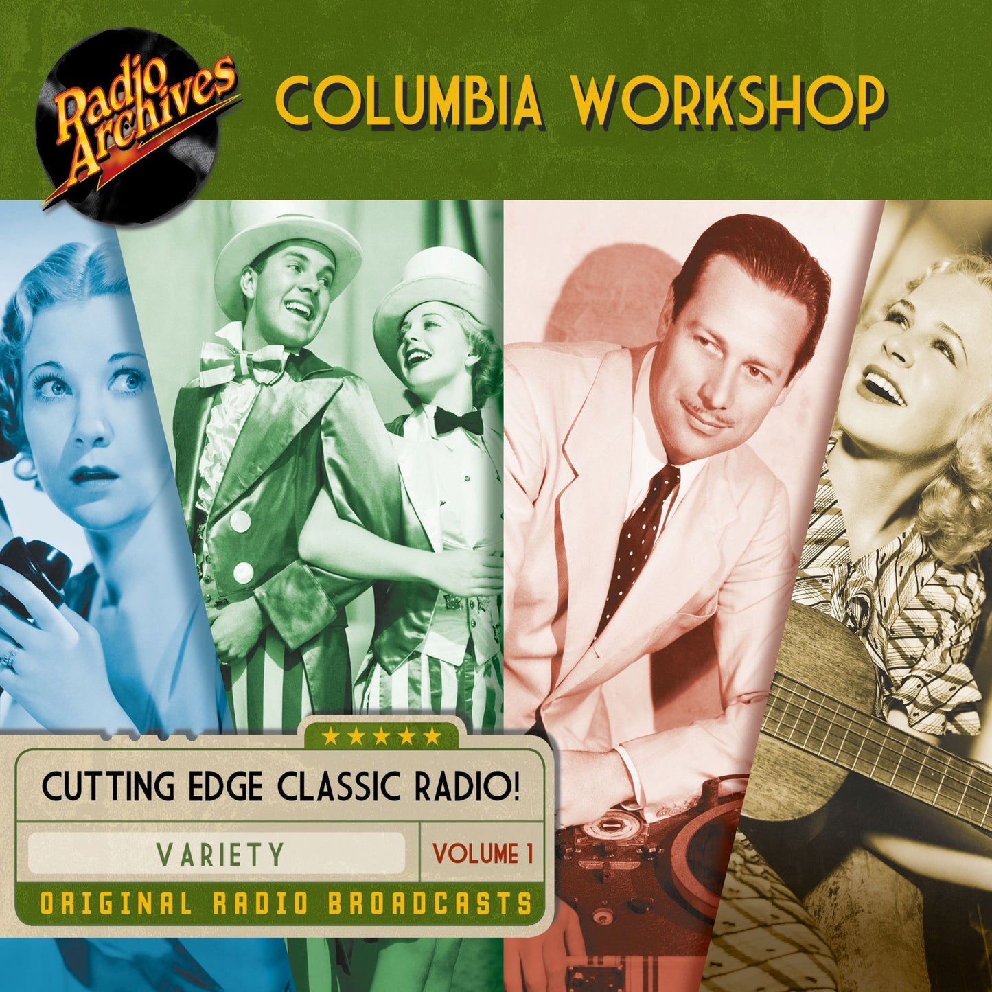 Columbia Workshop, Volume 1: Cutting Edge Classic Radio! Original Radio Broadcasts