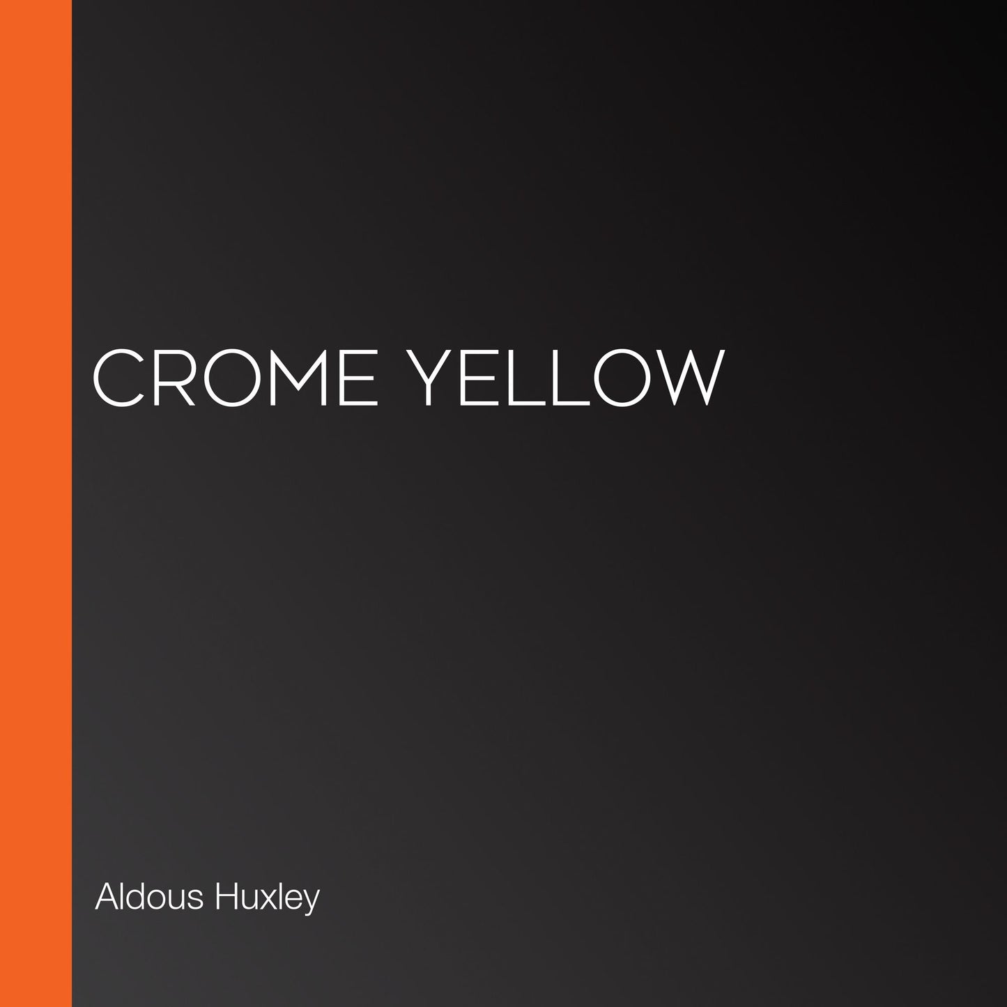 Crome Yellow