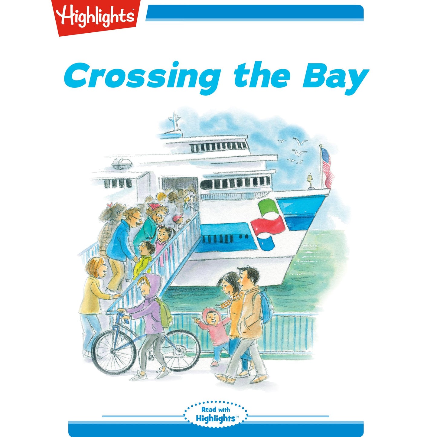 Crossing the Bay: Read with Highlights