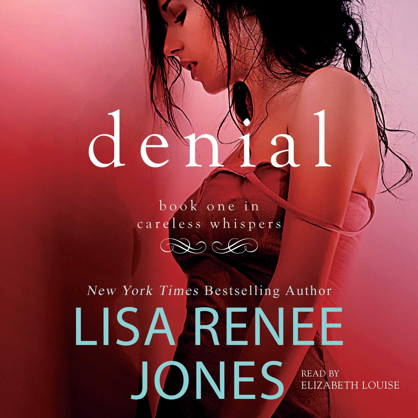 Denial: Book One in Careless Whispers
