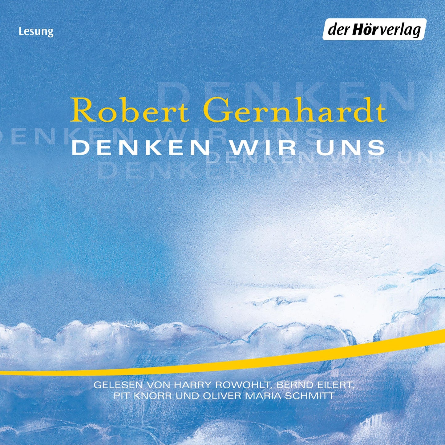Denken wir uns (Abridged)