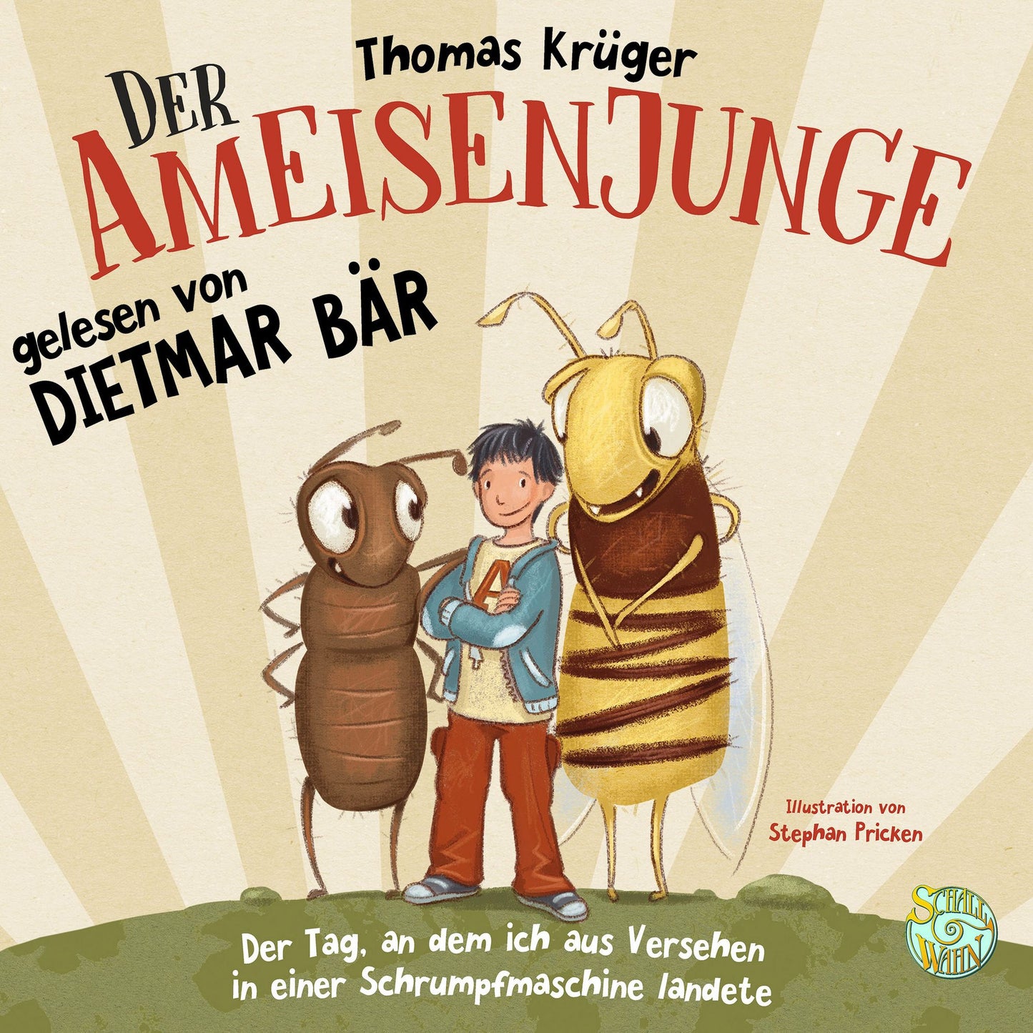 Der Ameisenjunge: Der Tag, an dem ich aus Versehen in einer Schrumpfmaschine landete (Abridged)