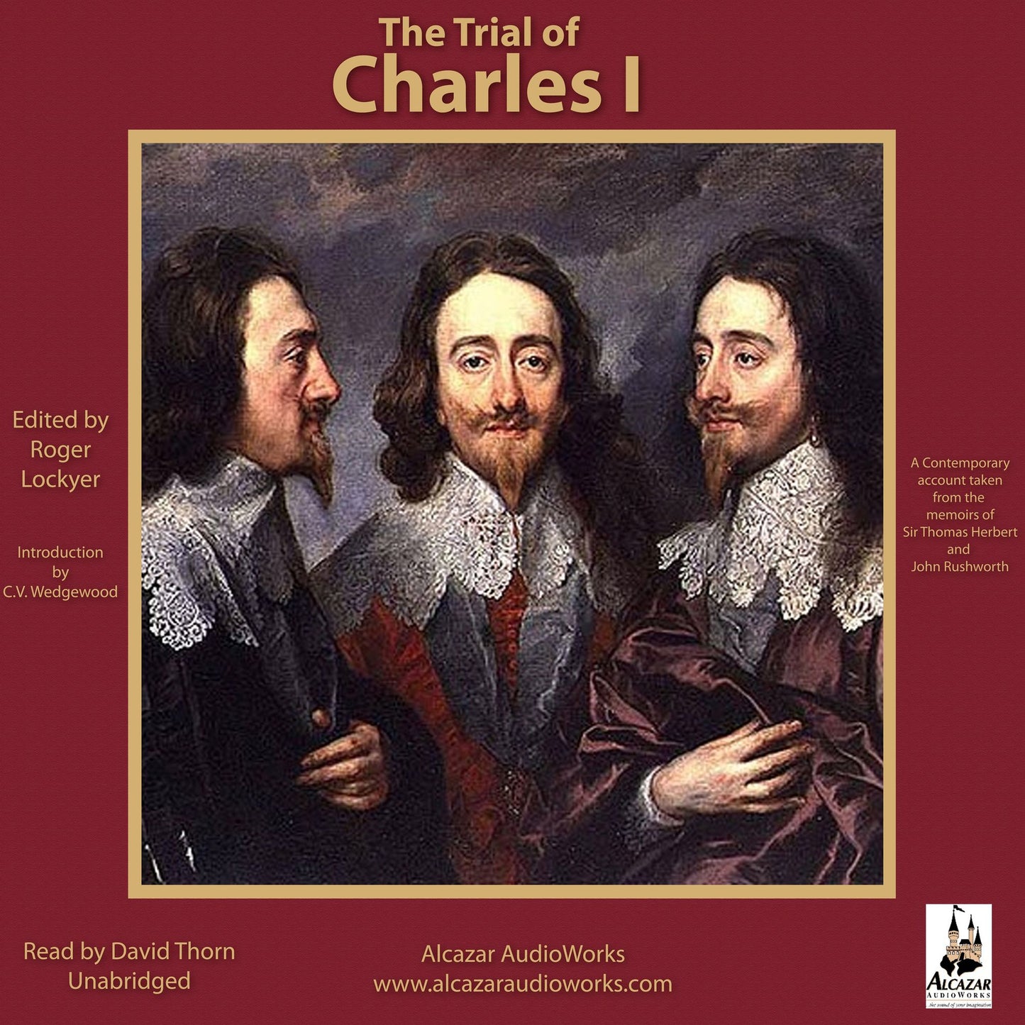 The Trial of Charles I: A contemporary account taken from the memoirs of Sir Thomas Herbert and John Rushworth