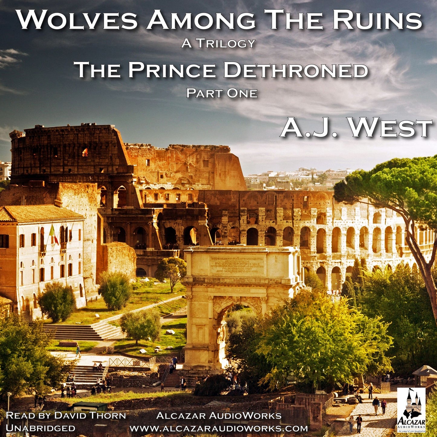 Wolves Among the Ruins: The Prince Dethroned