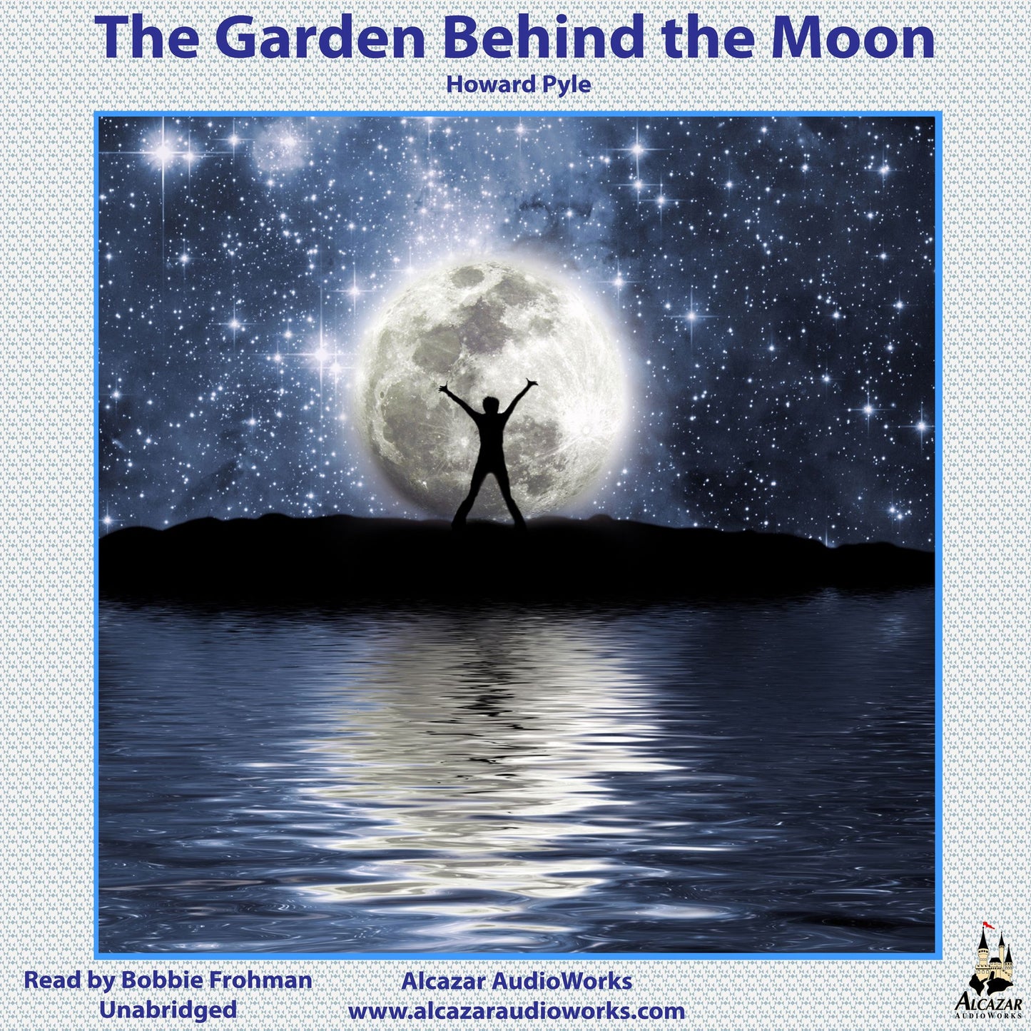 The Garden Behind the Moon: A Real Story Of The Moon Angel
