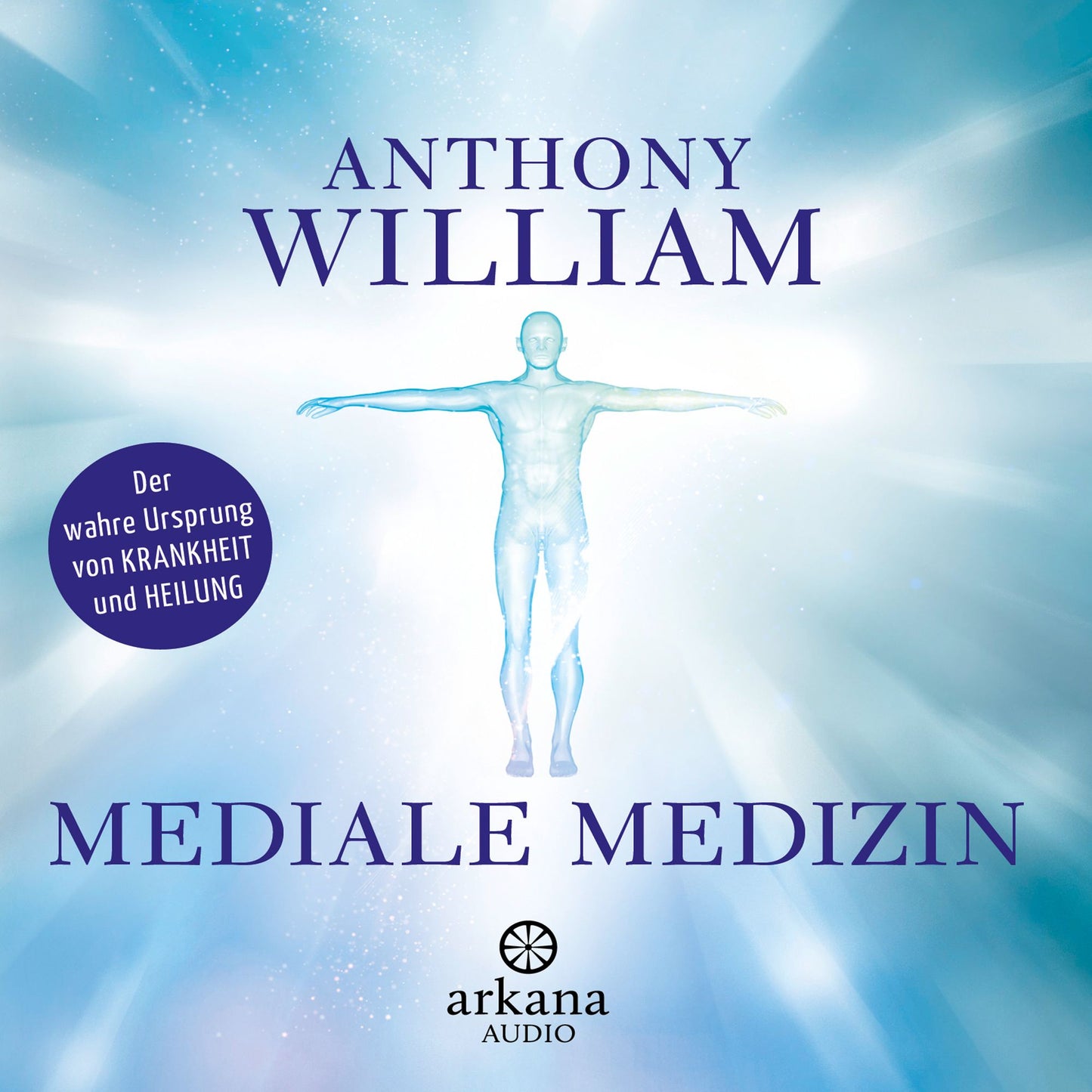 Mediale Medizin: Der wahre Ursprung von Krankheit und Heilung