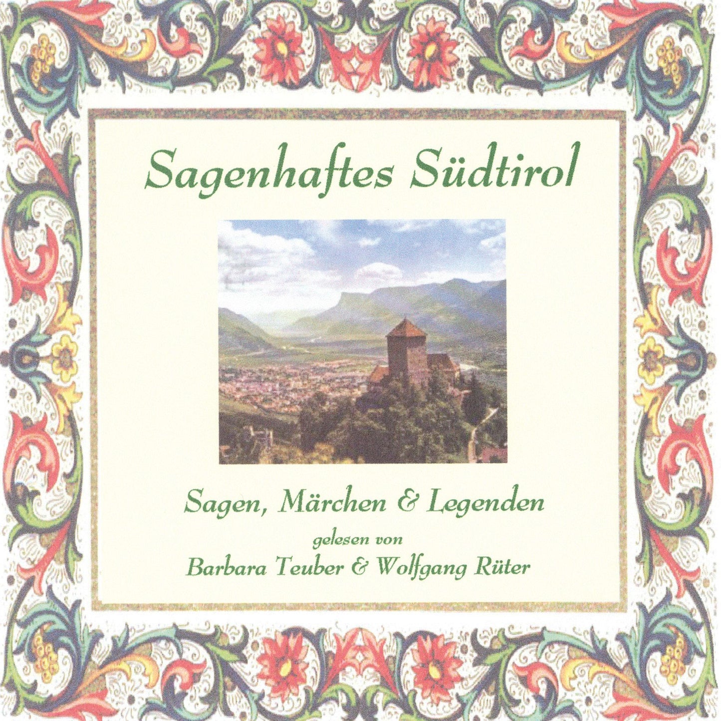 Sagenhaftes Südtirol: Sagen, Märchen & Legenden (Abridged)