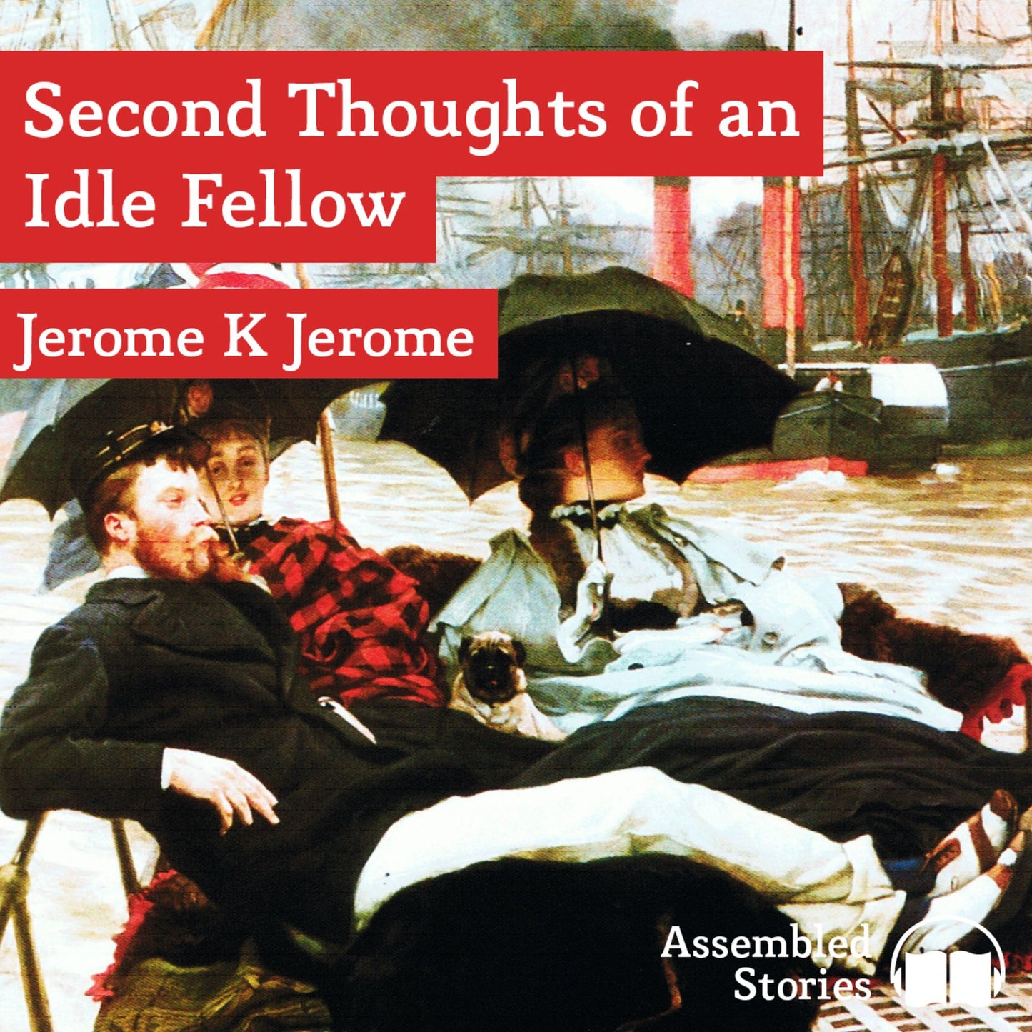 The Second Thoughts of an Idle Fellow