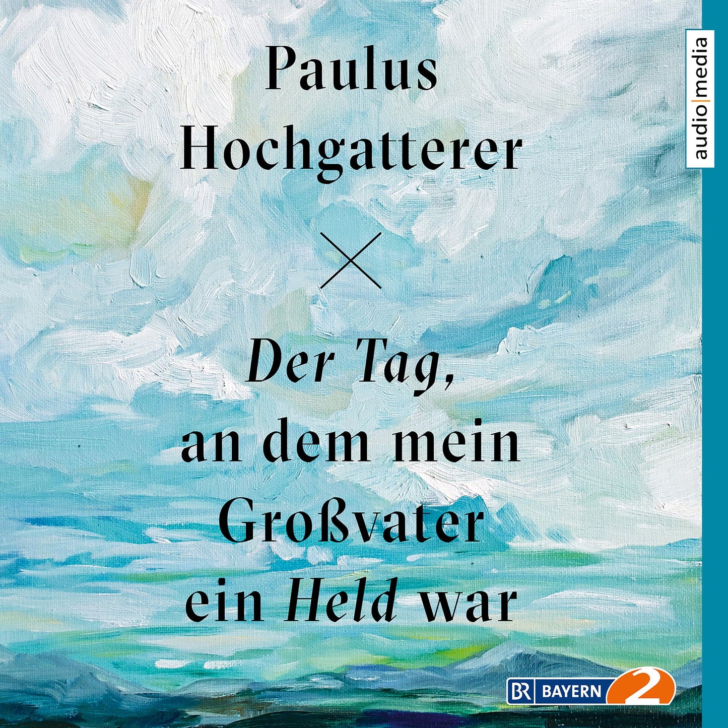 Der Tag, an dem mein Großvater ein Held war (Abridged)