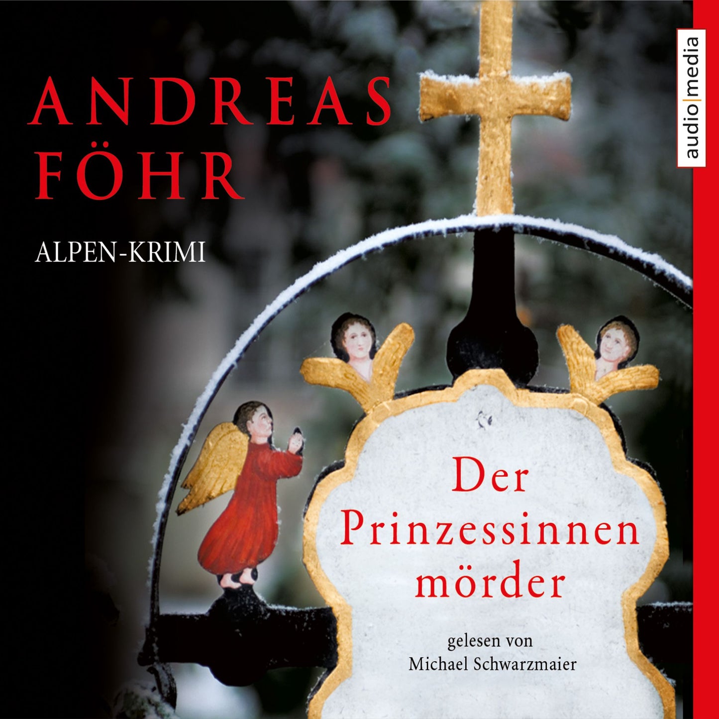 Der Prinzessinnenmörder: Alpen-Krimi (Abridged)