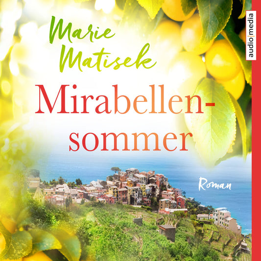 Mirabellensommer (Abridged)