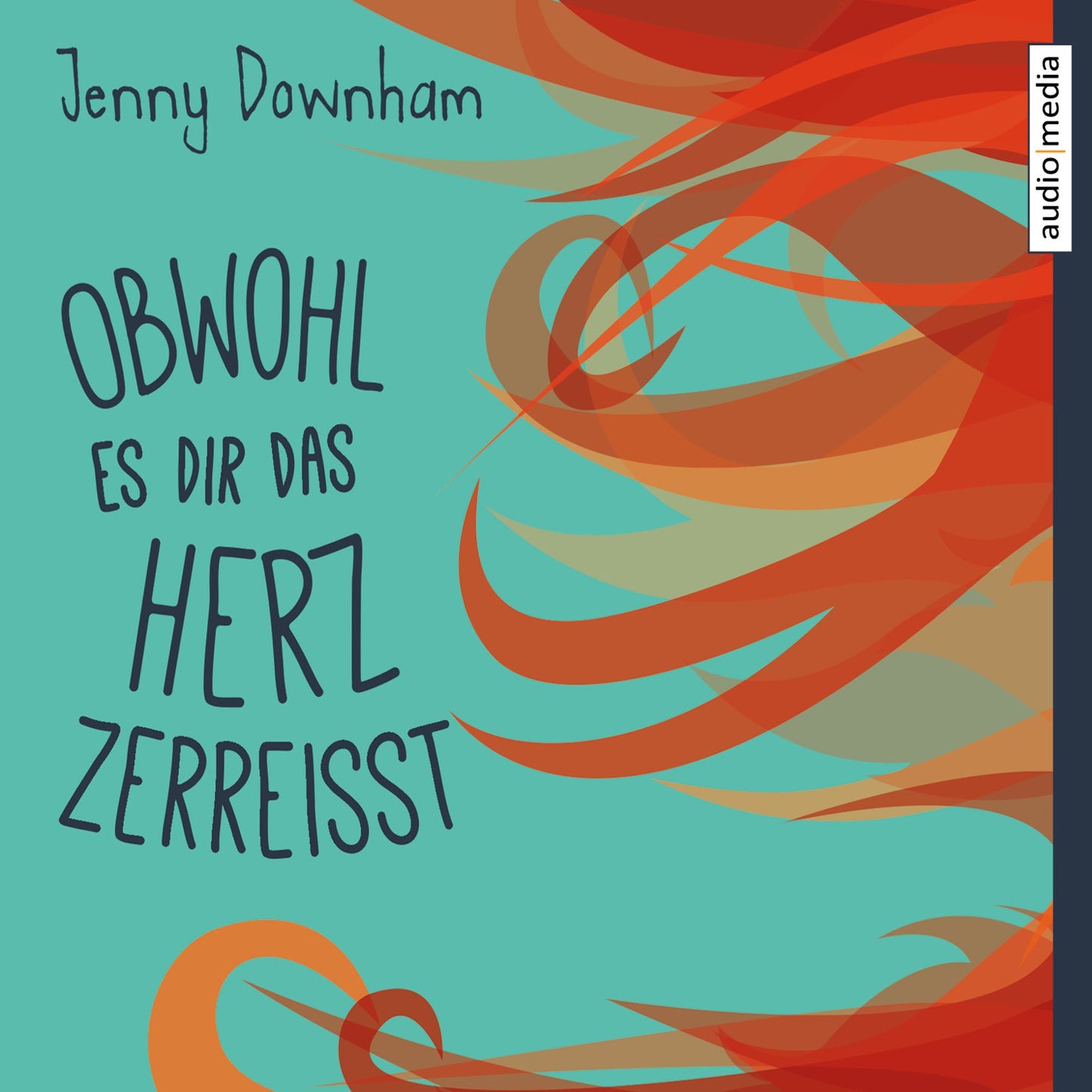 Obwohl es dir das Herz zerreißt (Abridged)