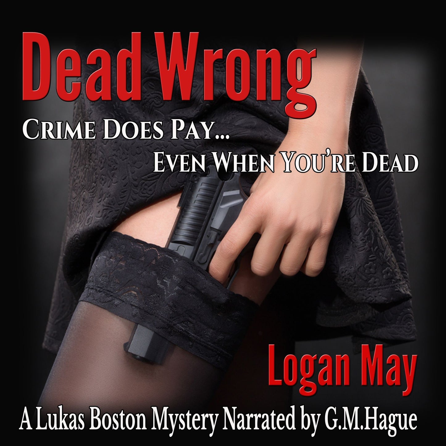 Dead Wrong: Crime Does Pay... Even When You're Dead