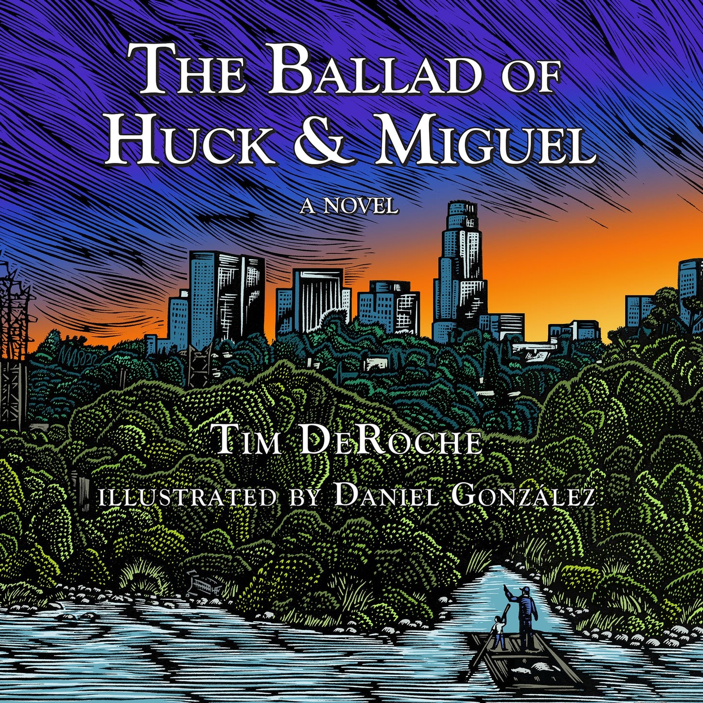 The Ballad of Huck & Miguel: A Novel