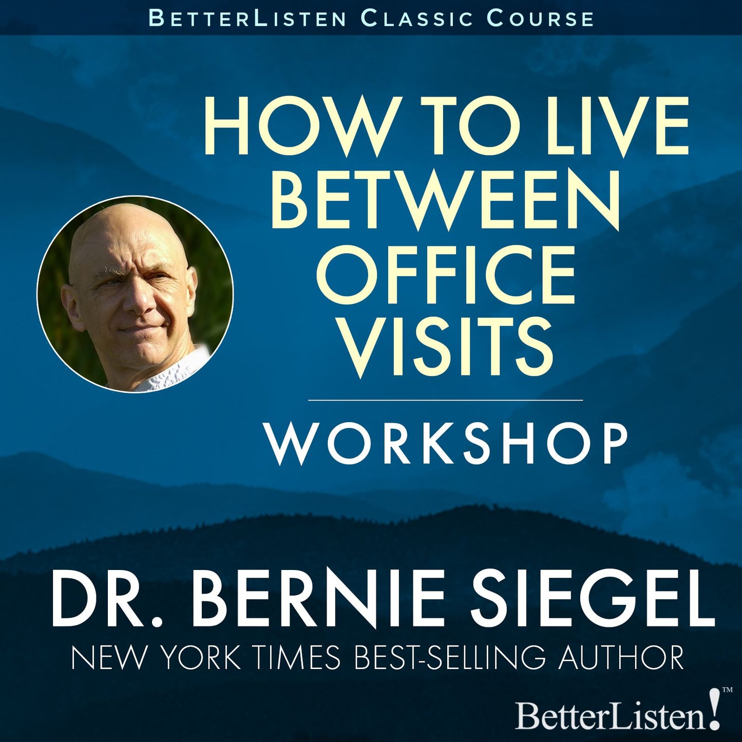 How to Live Between Office Visits